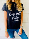 Raise Hell Baby T-Shirt
